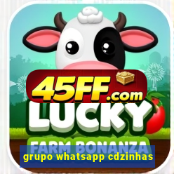 grupo whatsapp cdzinhas